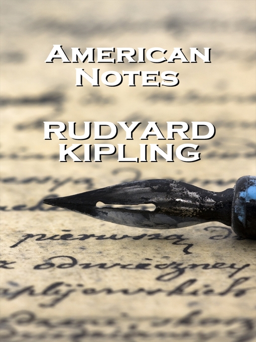 Title details for American Notes by Rudyard Kipling - Available